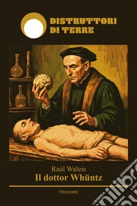 Il dottor Whüntz libro
