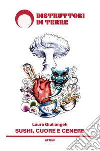 Sushi, cuore e cenere