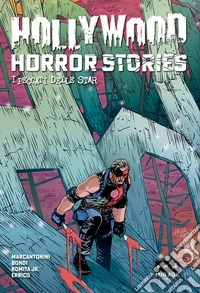Hollywood Horror Stories. I peccati delle star libro