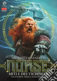 Norse. Miti e dei vichinghi. Ediz. illustrata libro