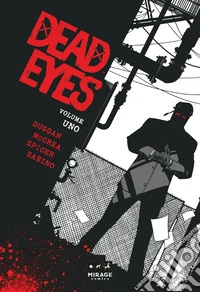 Dead Eyes. Vol. 1