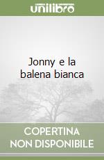 Jonny e la balena bianca