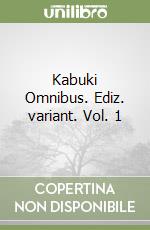 Kabuki Omnibus. Ediz. variant. Vol. 1 libro