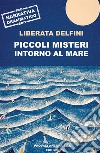 Piccoli misteri intorno al mare libro