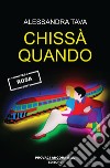 Chissà quando libro di Tava Alessandra