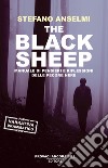 The black sheep. Manuale di pensieri e riflessioni delle pecore nere libro