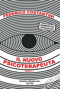 Il nuovo psicoterapeuta. Vol. 3 libro