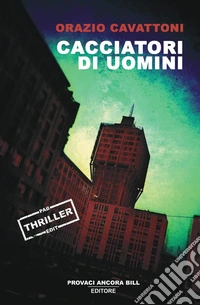 Cacciatori di uomini