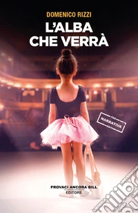L'alba che verrà