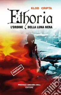 Ethoria. L'ordine della luna nera