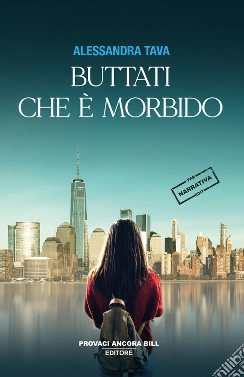 Buttati che è morbido