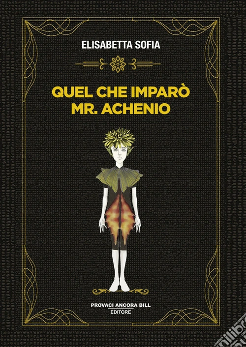 Quel che imparò Mr. Achenio