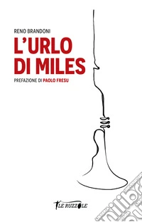 L'urlo di Miles libro