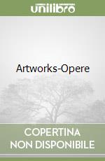 Artworks-Opere