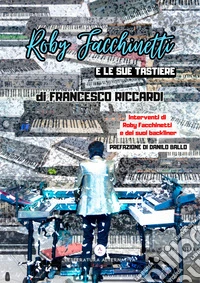 Roby Facchinetti e le sue tastiere libro