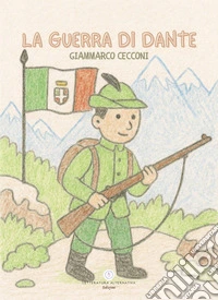 La guerra di Dante libro