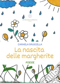 La nascita delle margherite libro