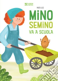 Mino Semino va a scuola libro