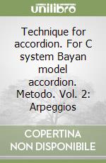 Technique for accordion. For C system Bayan model accordion. Metodo. Vol. 2: Arpeggios libro