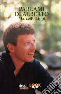 Parlami di Alberto libro