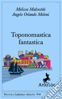 Toponomastica fantastica libro