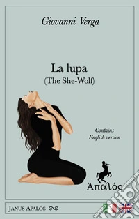La lupa (The She-Wolf). Ediz. bilingue libro