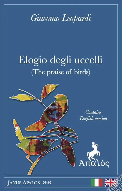 Elogio degli uccelli. Ediz. italiana e inglese