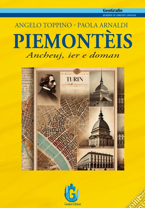 Piemontèis. Ancheuj, ier e doman