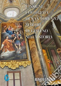 L'insigne Collegiata di??San??Lorenzo Martire di??Giaveno nella??storia libro