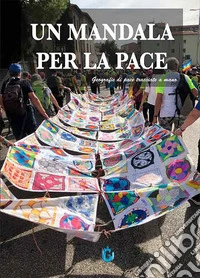 Un mandala per la pace. Geografie di pace tracciate a mano