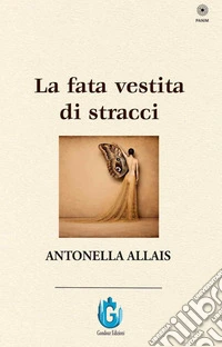 La fata vestita di stracci. Nuova ediz. libro