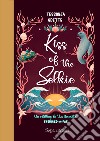 Kiss of the Selkie. Entangled with fae libro di Odette Tessonja