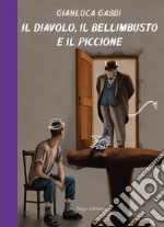 Il diavolo, il bellimbusto e il piccione