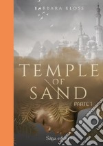 Temple of sand. Ediz. italiana libro