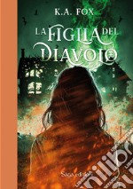 La figlia del diavolo. La Legge di Murphy. Vol. 1 libro