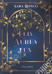 Ella aurea lux