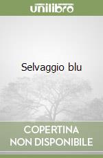 Selvaggio blu libro