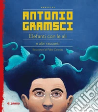 Elefanti con le ali e altri racconti libro