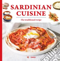 Sardinian cuisine. The traditional recipes libro