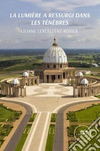 La lumière a ressurgi dans les ténèbres libro