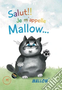 Salut! Je m'appelle Mallow... libro