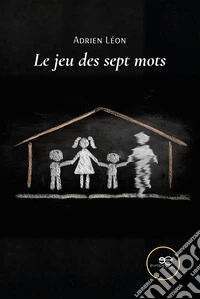 Le jeu des sept mots libro