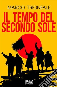 Il tempo del secondo sole libro