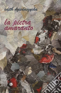 La pietra amaranto