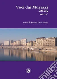 Voci dai Murazzi. Vol. 10 libro