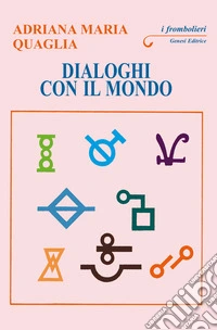 Dialoghi con il mondo libro