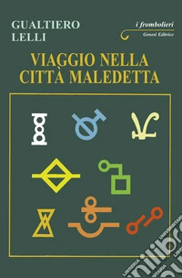 Viaggio nella città maledetta libro