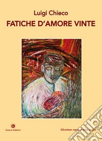 Fatiche d'amore vinte libro