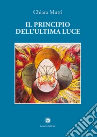 Il principio dell'ultima luce libro