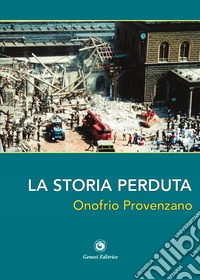 La storia perduta libro